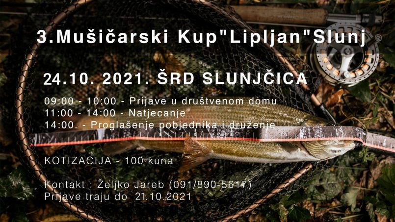 3. Mušičarski kup “Lipljan” Slunj